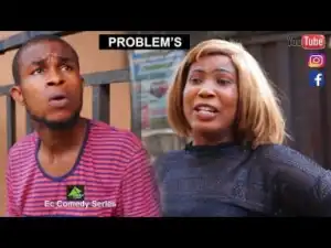 Video: Ec Comedy Series - Problems (Episode 91)